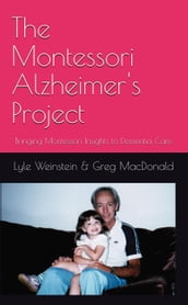The Montessori Alzheimer s Project