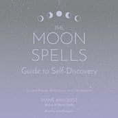 The Moon Spells Guide to Self-Discovery