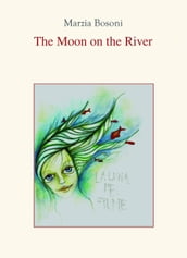 The Moon on the River