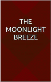 The Moonlight Breeze