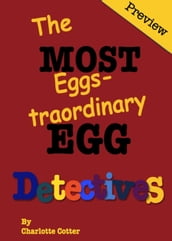 The Most Eggstraordinary Egg Detectives