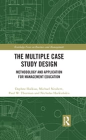 The Multiple Case Study Design