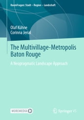 The Multivillage-Metropolis Baton Rouge