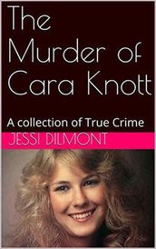 The Murder of Cara Knott