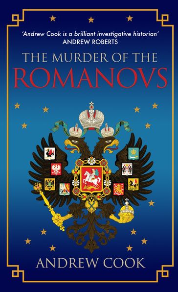 The Murder of the Romanovs - Andrew Cook