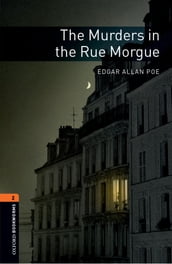 The Murders in the Rue Morgue Level 2 Oxford Bookworms Library