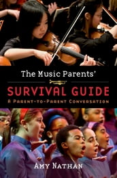 The Music Parents  Survival Guide
