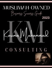 The Muslimah-Owned Business: A Guide to Success
