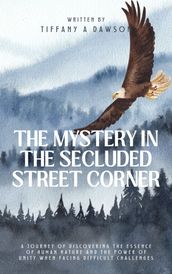 The Mystery In The Secluded Street Corner
