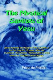The Mystical Sayings of Yesu