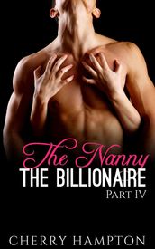 The Nanny, the Billionaire: Part IV