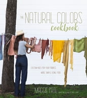 The Natural Colors Cookbook