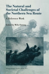 The Natural and Societal Challenges of the Northern Sea Route