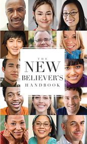 The New Believer s Handbook