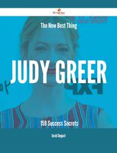 The New Best Thing Judy Greer - 159 Success Secrets