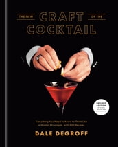 The New Craft of the Cocktail