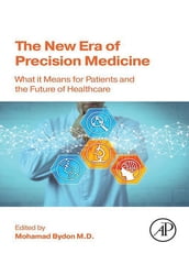 The New Era of Precision Medicine
