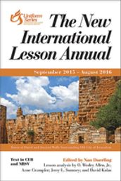 The New International Lesson Annual 2015 - 2016
