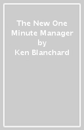 The New One Minute Manager