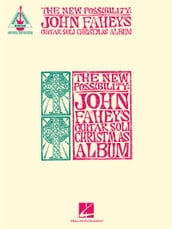 The New Possibility: John Fahey s Guitar Soli Christmas Album