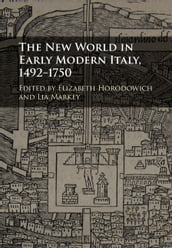 The New World in Early Modern Italy, 14921750