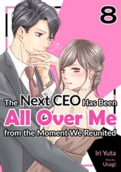 The Next CEO Has Been All Over Me from the Moment We Reunited (8)