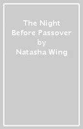 The Night Before Passover