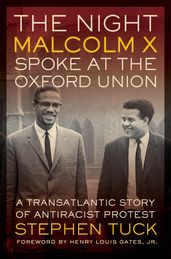 The Night Malcolm X Spoke at the Oxford Union