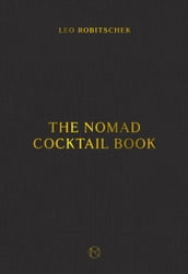 The NoMad Cocktail Book