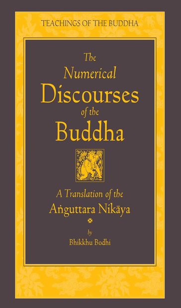 The Numerical Discourses of the Buddha