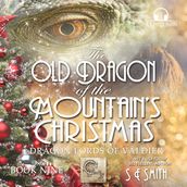 The Old Dragon of the Mountain s Christmas