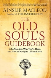 The Old Soul s Guidebook