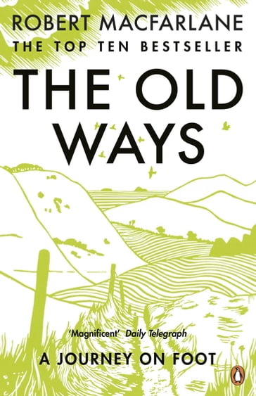 The Old Ways - Robert Macfarlane