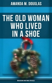 The Old Woman Who Lived in a Shoe (Musaicum Christmas Specials)