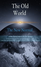 The Old World vs. The New Normal