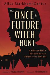The Once & Future Witch Hunt