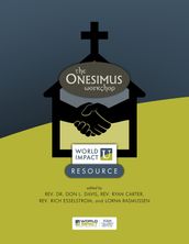 The Onesimus Workshop: World Impact U Resource