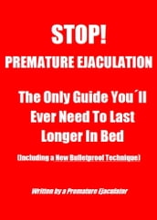 The Only Guide Youll Ever Need To Last Longer In Bed