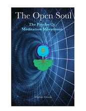 The Open Soul: The Psyche Qi Meditation Movement