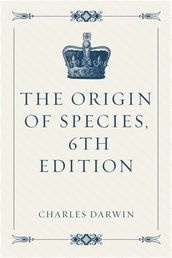 The Origin of Species, 6th Edition