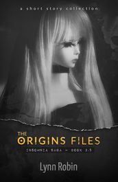 The Origins Files: Insomnia Saga 3.5