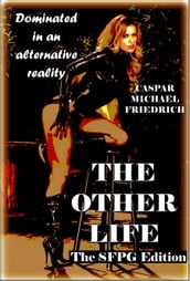 The Other Life - The SFPG Edition