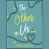 The Other Us: The RONA winning perfect second chance romance to curl up with