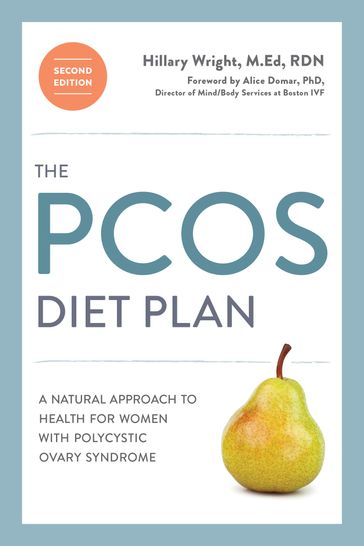 The PCOS Diet Plan, Second Edition - RDN Hillary Wright M.Ed.