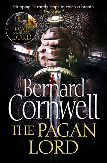 The Pagan Lord (The Last Kingdom Series, Book 7) - Bernard Cornwell