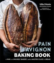 The Pain d Avignon Baking Book