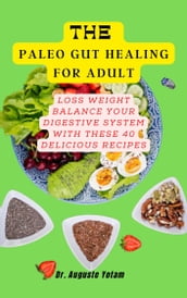 The Paleo Gut Healing for Adult