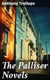 The Palliser Novels