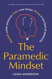 The Paramedic Mindset