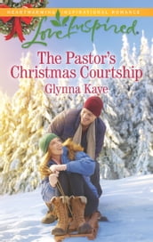 The Pastor s Christmas Courtship (Hearts of Hunter Ridge, Book 3) (Mills & Boon Love Inspired)
